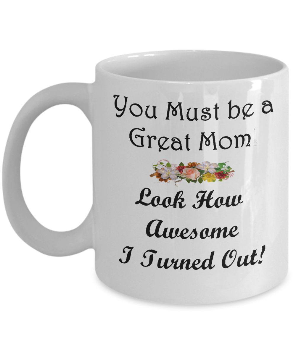 Must Be A Great Mom coffee mug